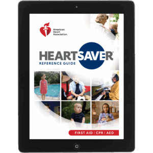 AHA Heartsaver First Aid CPR AED Digital Reference Guide